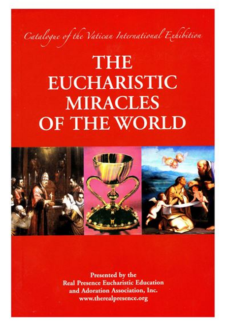 THE EUCHARISTIC MIRACLES OF THE WORLD