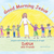 Morning Jesus! - Prayers and Songs for Children of all Ages - DANA
