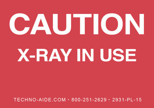 "Caution X-Ray In Use" Room Sign