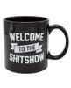 welcome to the shitshow mug
