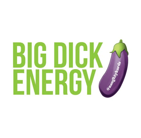 BIG DICK ENERGY Sticker 3 Pack