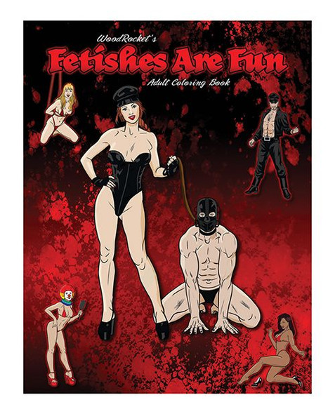 Fetishes Are Fun Adult Coloring Book
