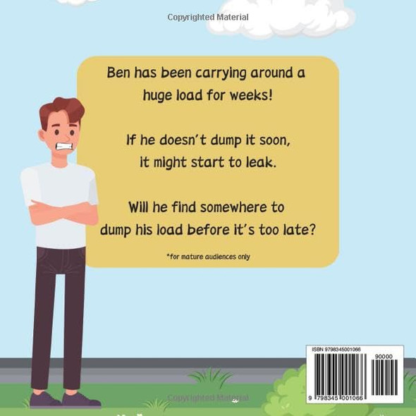 Ben's BIG Load - An Adult Picture Book