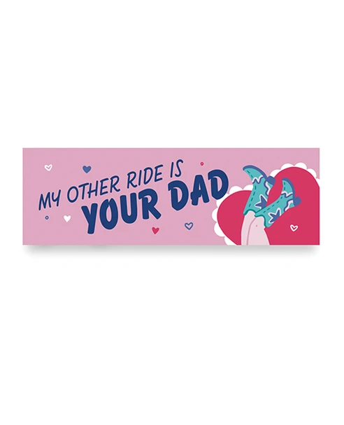 My Other Ride Is Your Dad Bumper Magnet