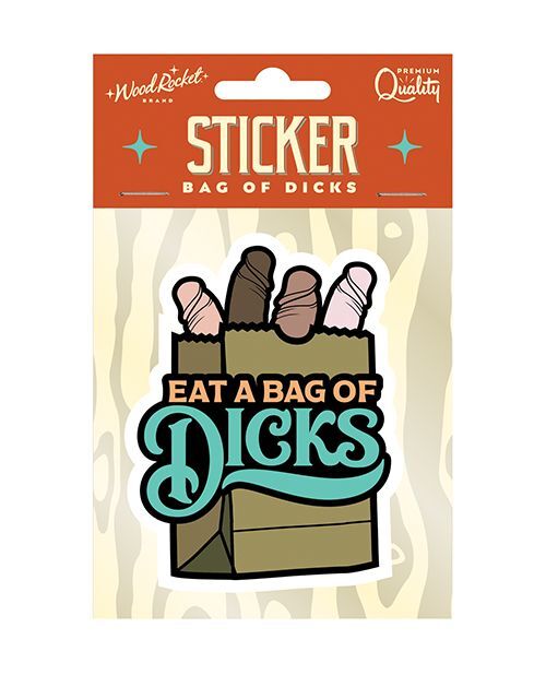 Eat A Bag Of dicks decal