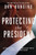 Protecting the President - $4.95 Special Offer