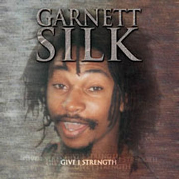 GIVE I STRENGTH GARNETT SILK