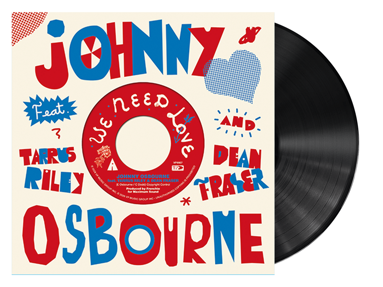 We Need Love - Johnny Osbourne Feat. Tarrus Riley & Dean Fraser (7