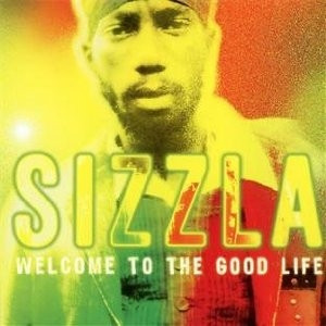 未使用 Sizzla - DJL / judgement time / CD WELCOME TO THE GOOD LIFE SIZZLA