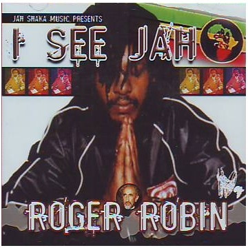 I SEE JAH ROGER ROBIN
