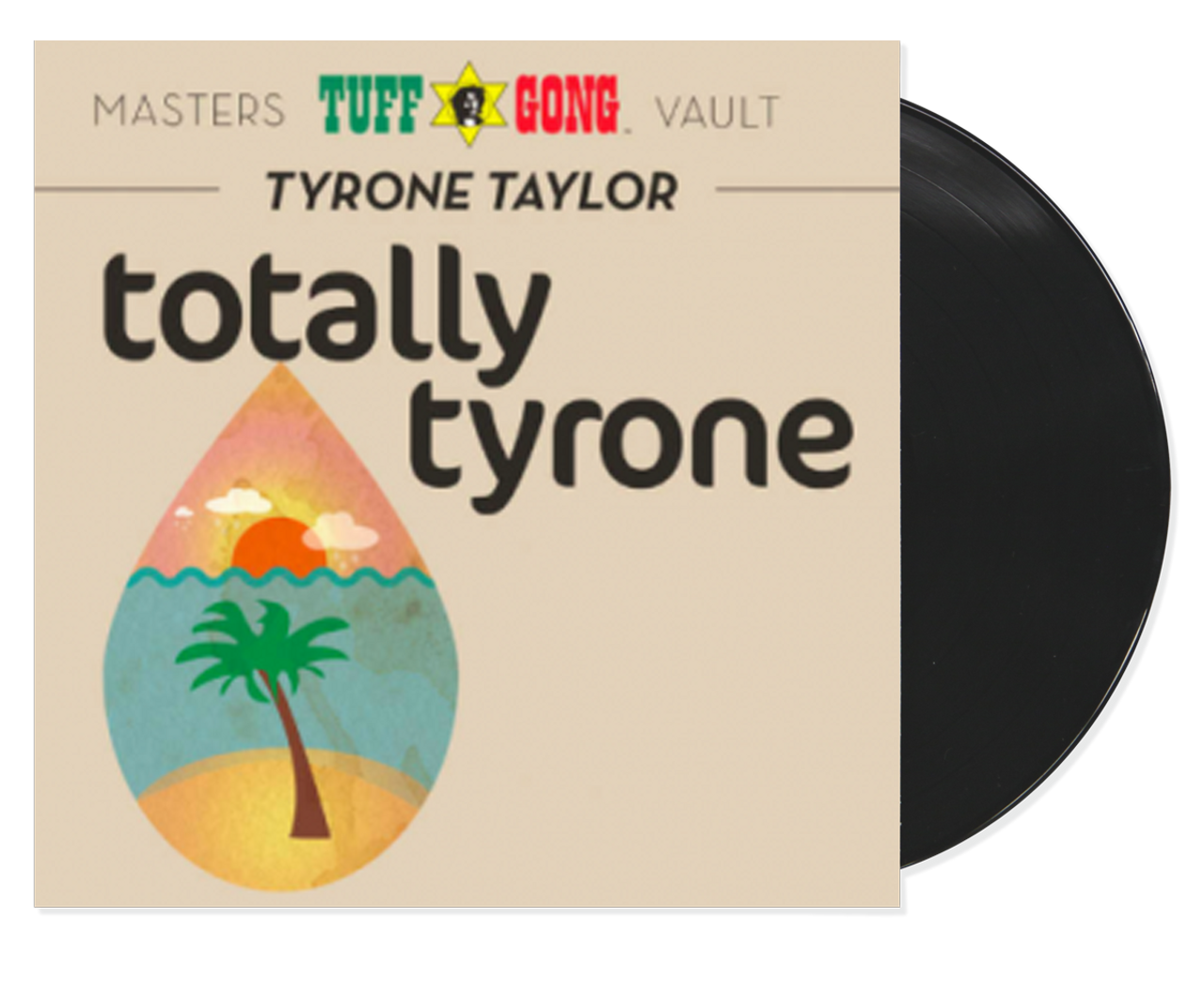 TOTALLY TYRONE / TYRONE TAYLOR