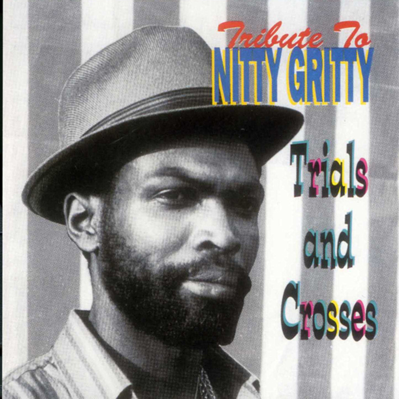 TRIBUTE TO NITTY GRITTY NITTY GRITTY
