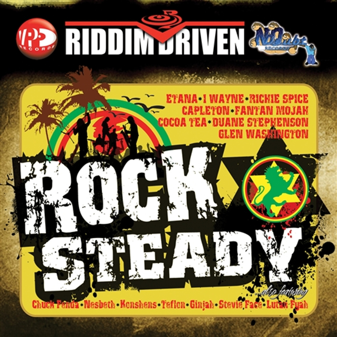 ROCK STEADY RIDDIM DRIVEN VARIOUS ARTISTS