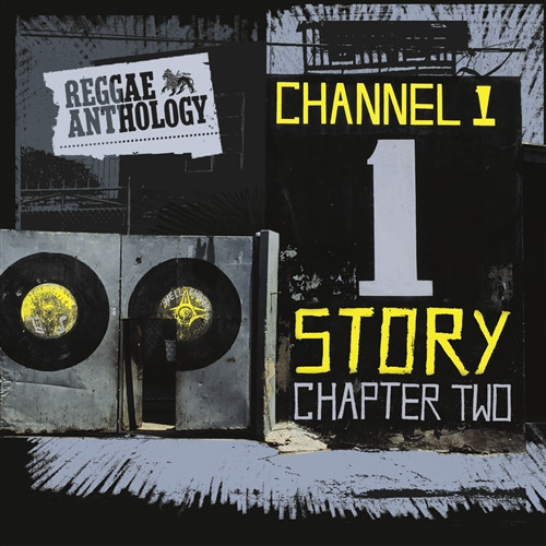 CHANNEL ONE CHAPTER 2 REGGAE ANTHOLOGY VARIOUS ARTISTS