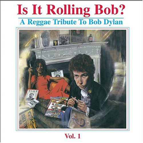 A Reggae Tribute To Bob Dylan - Various Artists