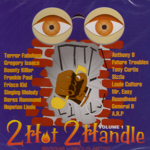 2 Hot 2 Handle Vol.1 - Various Artists