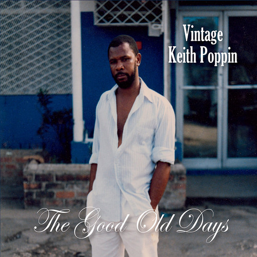 Good Old Days - Keith Poppin