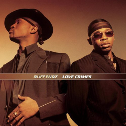 Love Crimes - Ruff Endz