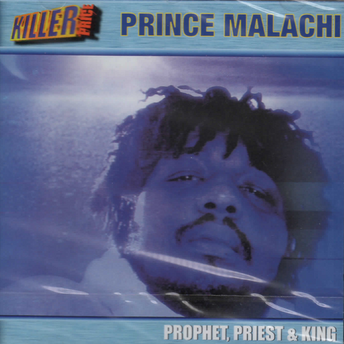 Prophet, Priest & King - Prince Malachi
