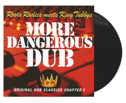 More Dangerous Dub/roots Radics Meet King Tubby - Roots Radics & King Tubby (LP)