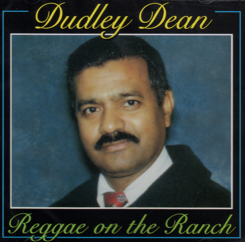 Reggae On The Ranch - Dudley Dean