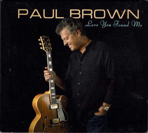 Love You Found Me  - Paul Brown