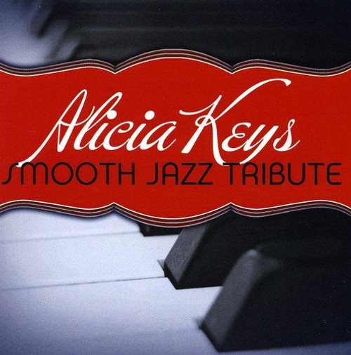 Alicia Keys: Smooth Jazz Tribute  - Smooth Jazz All Stars