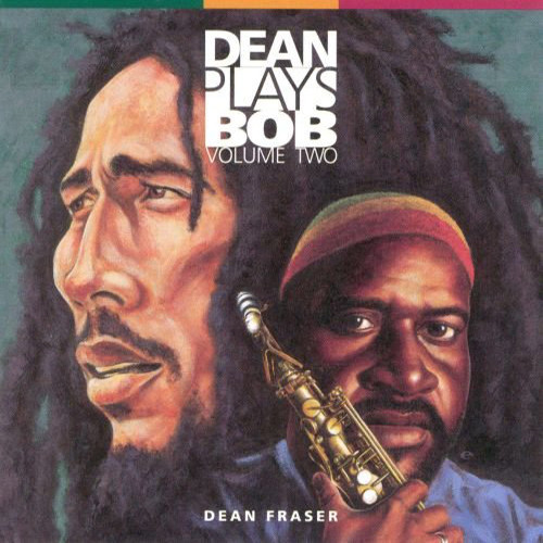 Dean Plays Bob Volume Two - Dean Fraser