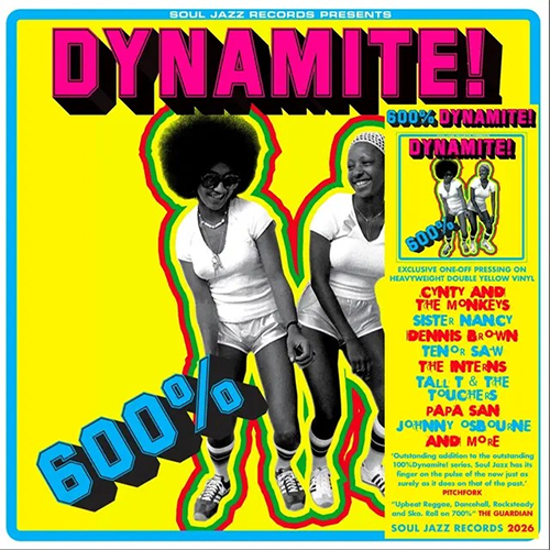 600% Dynamite! Ska, Soul, Rocksteady, Funk and Dub - Soul Jazz Records