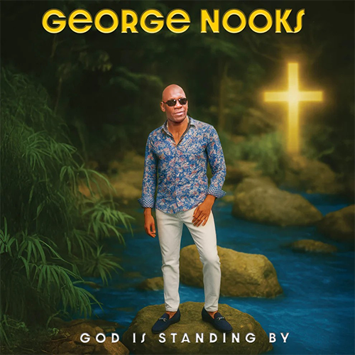 God Is Standing By - George Nooks