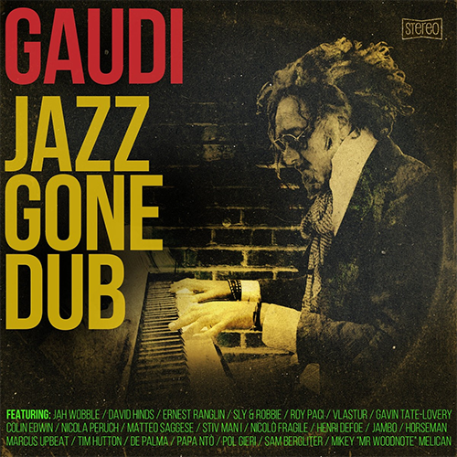 Jazz Gone Dub - Gaudi