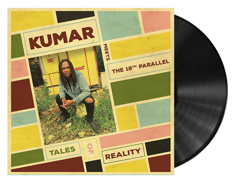 Tales Of Reality - Kumar x The 18th Parallel (LP)