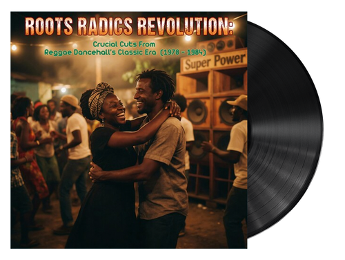 Roots Radics Revolution: Crucial Cuts From Dancehall's Classic Era (1978-1984) - Various Artists (LP)