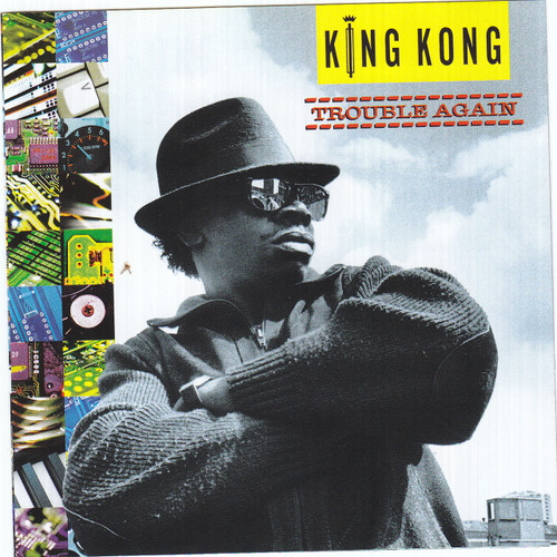 Trouble Again - King Kong