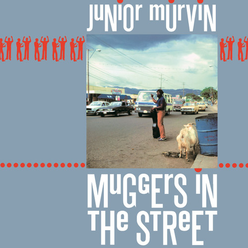 Muggers In The Streets - Junior Murvin