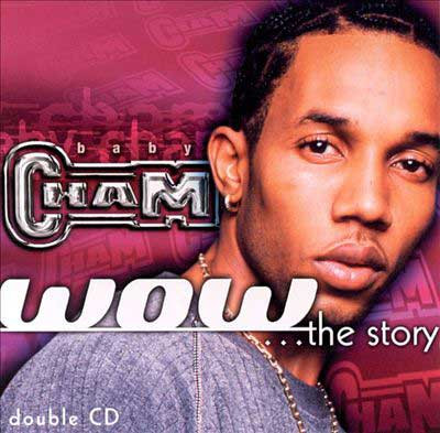 WOW THE STORY / BABY CHAM