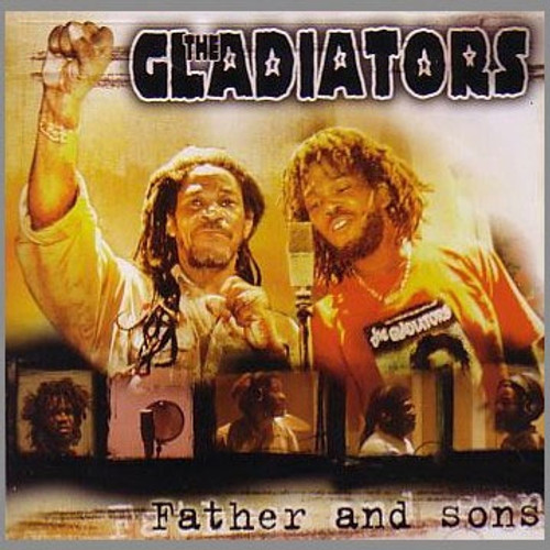 Father And Sons - The Gladiators