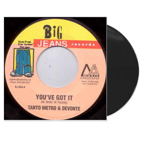 You've Got It - Tanto Metro & Devonte (7 Inch Vinyl)
