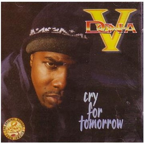 Cry For Tomorrow - Donna V