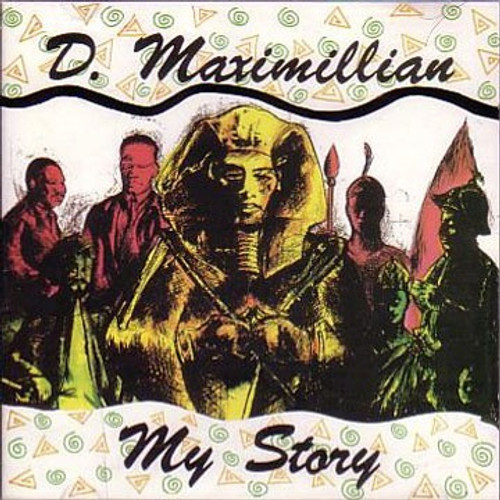 My Story - D.maximillian