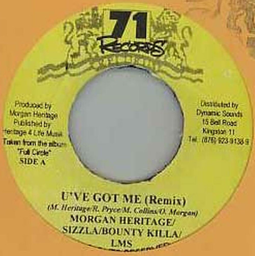 U've Got Me (Remix) - Morgan Heritage & Bounty Killa & Sizzla & LMS (7 Inch Vinyl)