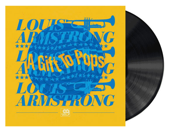 The Wonderful World of Louis Armstrong All Stars Present 'A Gift To Pops