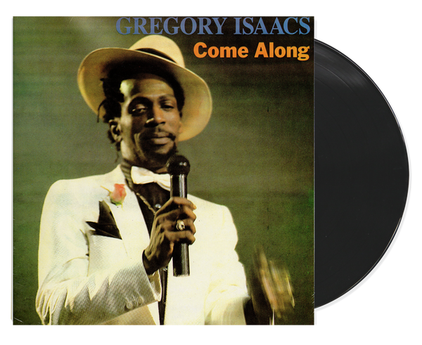 COME ALONG / GREGORY ISAACS COME ALONG / GREGORY ISAACS