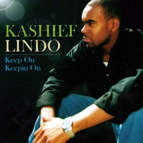 KEEP ON KEEPIN ON / KASHIEF LINDO