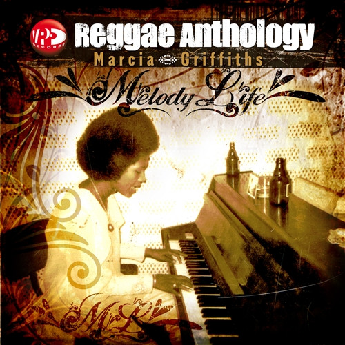 MELODY LIFE / MARCIA GRIFFITHS　 7インチレコード REGGAE ANTHOLOGY MARCIA GRIFFITHS MELODY LIFE MARCIA GRIFFITHS