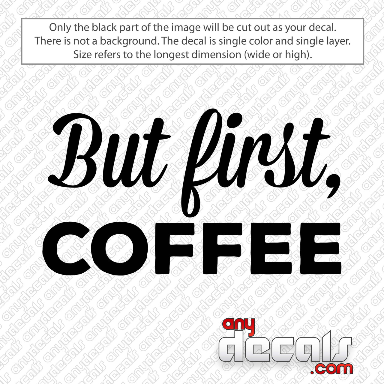 But First Coffee Decal Sticker - AnyDecals.com