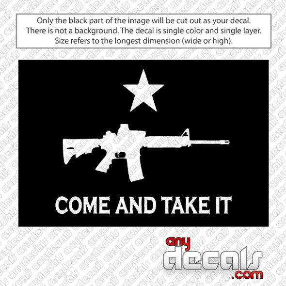 Come and Take It AR15 Solid Car Decal