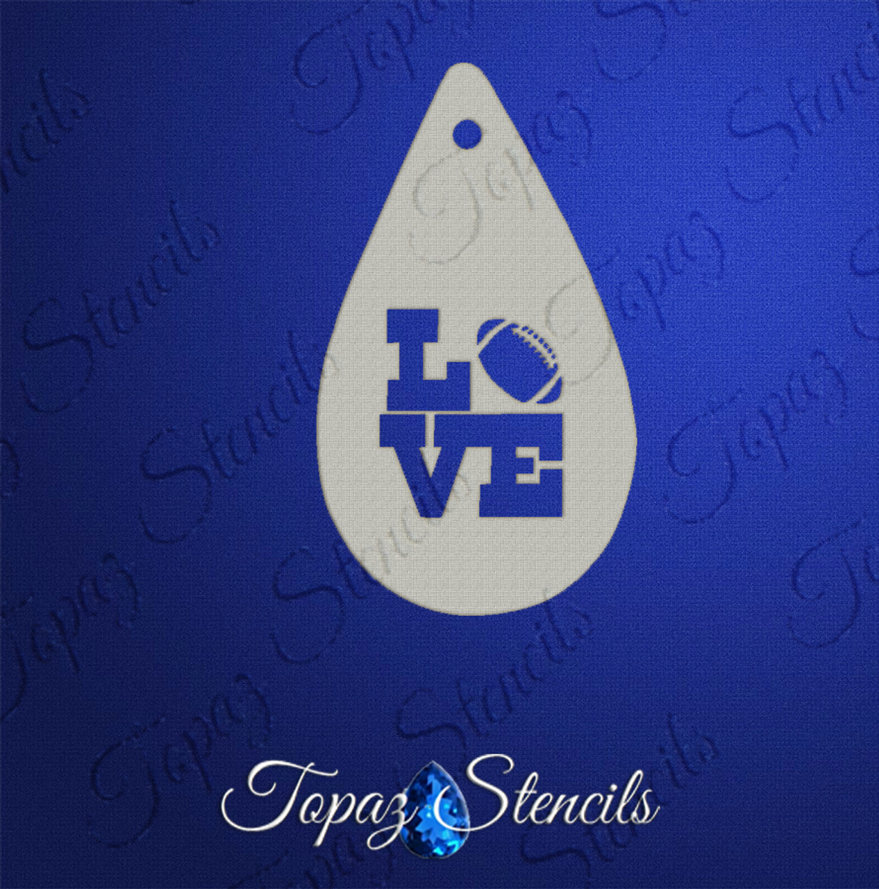 Love Football - Topaz Stencil
