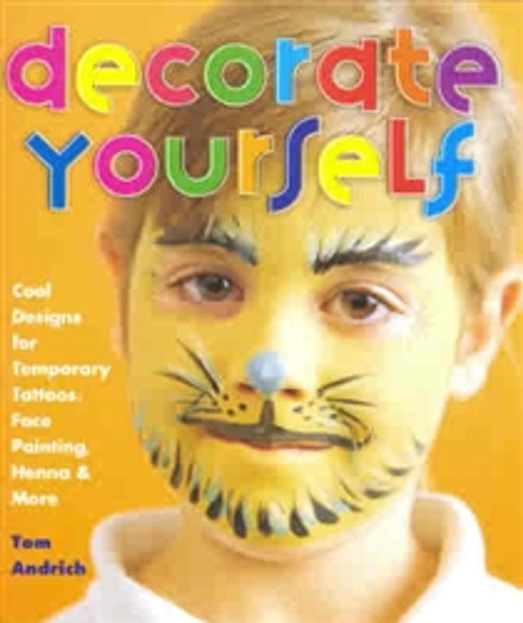 Decorate Yourself Face Paint Book