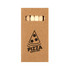 A brown kraft paper package featuring a pizza graphic and the text "PIZZA SINCE 1999," containing wooden sticks.